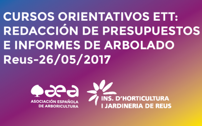 CURSOS ORIENTATIVOS ETT: REDACCIÓN DE PRESUPUESTOS E INFORMES DE ARBOLADO