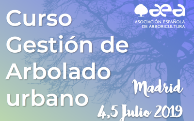 CURSO GESTIÓN DE ARBOLADO URBANO. MADRID 4,5 JULIO 2019