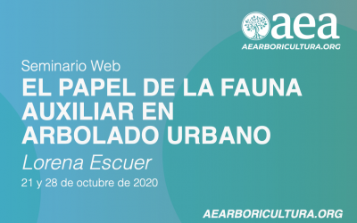SEMINARIO WEB: EL PAPEL DE LA FAUNA AUXILIAR EN ARBOLADO URBANO. LORENA ESCUER. 21/10/2020 Y 28/10/2020