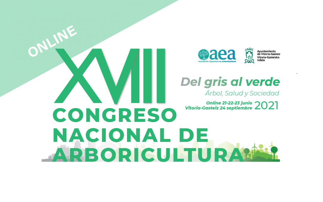 El XVIII Congreso Nacional de Arboricultura ONLINE del 21 al 23 de junio de 2021