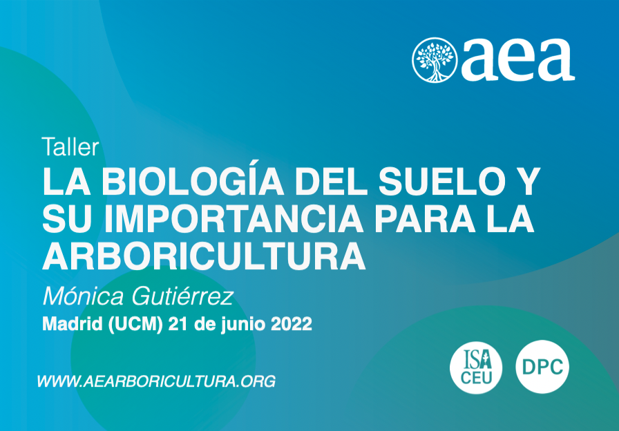 TALLER: La Biología del suelo y su importancia para la Arboricultura. Madrid 21 junio