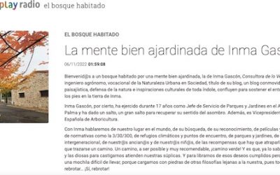 Podcast de Inma Gascón en el programa de radio ‘El bosque habitado’
