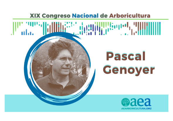 Pascal Genoyer ponente del XIX Congreso Nacional de Arboricultura