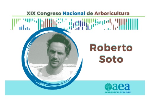 Roberto Soto, ponente del Congreso Nacional de Arboricultura 2023