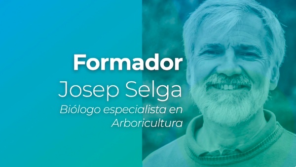 INSCRIPCIONES HASTA EL 7 DE ENERO: Curso online de iniciación a la arboricultura con Josep Selga