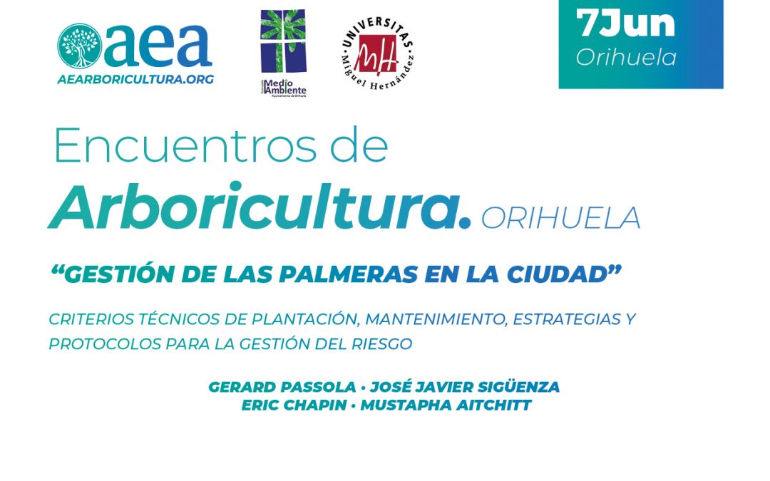 Éxito de inscripciones en los encuentros de arboricultura en Orihuela 7 junio. Últimas plazas disponibles