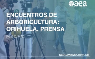 Press Clipping de los Encuentros de Arboricultura en Orihuela
