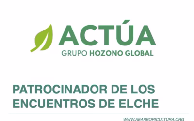 Actúa, patrocinador de los Encuentros de Arboricultura en Elche 2025