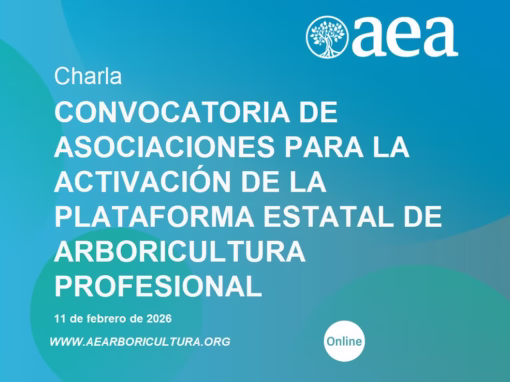 Charla: Convocatoria de asociaciones para la activación de la Plataforma Estatal de Arboricultura Profesional
