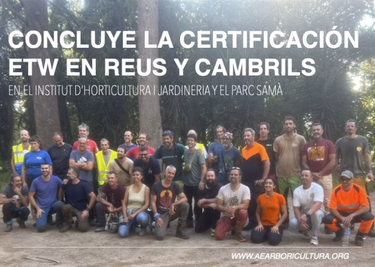 Concluye la CERTIFICACIÓN ETW, EUROPEAN TREE WORKER 2026, en Reus y Cambrils